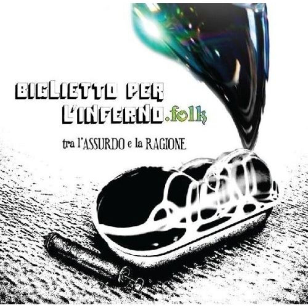 Biglietto per l'Inferno - Tra L'assurdo E la Ragion  CD